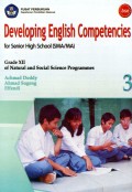 DEVELOPING ENGLISH COMPETENCIES FOR SENIOR HIGH SCHOOL (SMA/MA) GRADE XII OF NATURAL AND SOCIAL SCIENCE PROGRAMMES