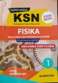 Super Modul KSN SMA Fisika : Mekanika dan Fluida 1