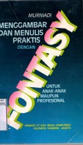 MENGGAMBAR DAN MENULIS PRAKTIS FONTASY