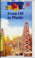 FROM OIL TO PLASTIC