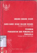 UNDANG-UNDANG DASAR - PEDOMAN PENGHAYATAN DAN PENGAMALAN PANCASILA - GARIS-GARIS BESAR HALUAN NEGARA