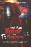 Kisah Nyata Horor dari 13 Negara
