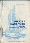 HIKAYAT HANG TUAH : ANALISA STRUKTUR DAN FUNGSI