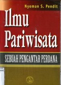 ILMU PARIWISATA SEBUAH PENGANTAR PERDANA