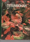 PIUSTAKA ALAM LIFE : TETUMBUHAN