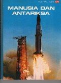 PUSTAKA ILMU LIFE : MANUSIA DAN ANTARIKSA