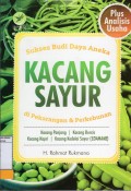 SUKSES BUDI DAYA ANEKA KACANG SAYUR DI PEKARANGAN DAN PERKEBUNAN