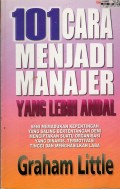 101 CARA MENJADI MANAJER YANG LEBIH ANDAL