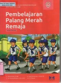 Pembinaan dan Pengembangan Ekstrakurikuler : Pembelajaran Palang Merah Remaja