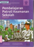 Pembinaan dan Pengembangan Ekstrakurikuler : Pembelajaran Patroli Keamanan Sekolah