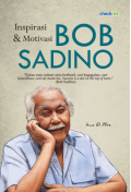 Inspirasi Dan Motivasi Bob Sadino