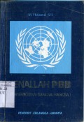 KENALLAH PBB (PERSERIKATAN BANGSA-BANGSA)