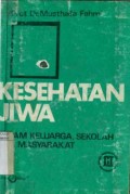 KESEHATAN JIWA DALAM KELUARGA; SEKOLAH; DAN MASYARAKAT