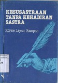 KESUSASTRAAN TANPA KEHADIRAN SASTRA : HIMPUNAN ES