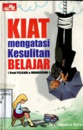 KIAT MENGATASI KESULITAN BELAJAR