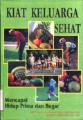 KIAT KELUARGA SEHAT: MENCAPAI HIDUP PRIMA DAN BUGAR