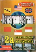 KEWARGANEGARAAN 2A KURIKULUM 2004 KELAS 2 SMA