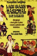 KUMPULAN LENGKAP LAGU WAJIB NASIONAL DAN DAERAH