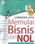 LANGKAH JITU MEMULAI BISNIS DARI NOL