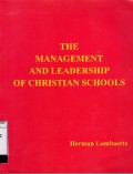 THE MANAGEMENT AND LEADERSHIP OF CHRISTIAN SCHOOLS