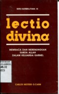 LECTIO DIVINA: MEMBACA DAN MERENUNGKAN SABDA ALLAH DALAM KELUARGA KARMEL