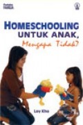 Homeschooling untuk Anak, mengapa tidak?