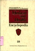 FISHBEIN'S ILLUSTRATED MEDICAL AND HEALTH ENCYCLOPEDIA: VOLUME 18