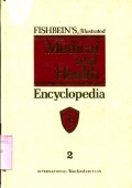 FISHBEIN'S ILLUSTRATED MEDICAL AND HEALTH ENCYCLOPEDIA: VOLUME 2