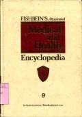 FISHBEIN'S ILLUSTRATED MEDICAL AND HEALTH ENCYCLOPEDIA: VOLUME 9