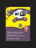 Membangun Warnet Sendiri Berbasis Wifi