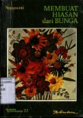 MEMBUAT HIASAN DARI BUNGA