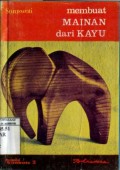 MEMBUAT MAINAN DARI KAYU