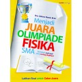 MENJADI JUARA OLIMPIADE FISIKA SMA