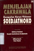 MENJELAJAH CAKRAWALA: KUMPULAN KARYA VISIONER SOEDJATMOKO