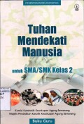 TUHAN MENDEKATI MANUSIA UNTUK SMA /SMK KELAS 2