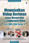 MEWUJUDKAN HIDUP BERIMAN DALAM MASYARAKAT DAN LINGKUNGAN HIDUP UNTUK SMA/SMK 3