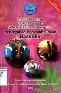 MODUL PELATIHAN TOKOH PEMUDA SEBAGAI FASILITATOR PENYULUH PENCEGAHAN PENYALAHGUNAAN NARKOBA