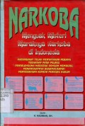 NARKOBA: MENGUAK MISTERI MARAKNYA NARKOBA DI INDONESIA