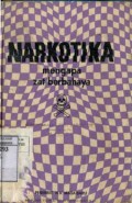 NARKOTIKA MENGAPA BERBAHAYA