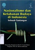 NASINALISME DAN KETAHANAN BUDAYA DI INDONESIA: SEBUAH TANTANGAN