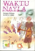 WAKTU NAYLA : CERPEN PILIHAN KOMPAS 2003