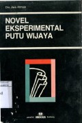 NOVEL EKSPERIMENTAL PUTU WIJAYA