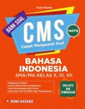 CMS Bahasa Indonesia SMA/MA Kelas X, XI, XII