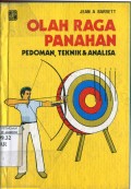 OLAH RAGA PANAHAN : PEDOMAN; TEKNIK DAN ANALISA