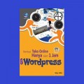 Membuat Toko Online Hanya dalam 1 Jamdengan Wordpress