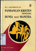 PANDANGAN KRISTEN TENTANG DUNIA DAN MANUSIA