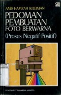 PEDOMAN PEMBUATAN FOTO BERWARNA (PROSES NEGATIF-POSITIF)