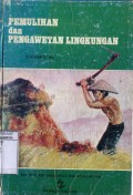 PEMULIHAN DAN PENGAWETAN LINGKUNGAN