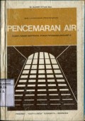 PENCEMARAN AIR DASAR-DASAR DAN POKOK-POKOK PENANGGULANGANNYA