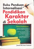 BUKU PANDUAN INTERNALISASI PENDIDIKAN KARAKTER DI SEKOLAH